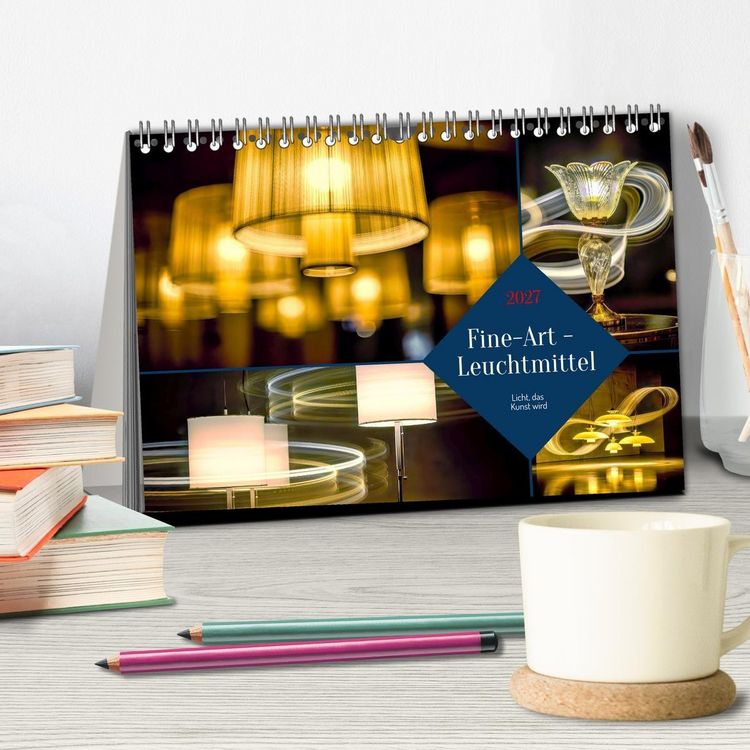 Produktbild: Fine-Art - Leuchtmittel (Tischkalender 2027 DIN A5 quer), CALVENDO Monatskalender