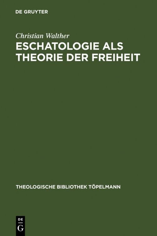 Produktbild: Eschatologie als Theorie der Freiheit