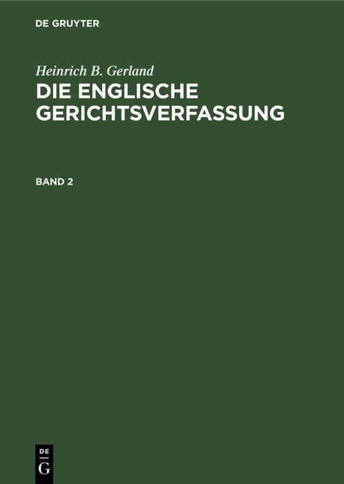 Produktbild: Heinrich B. Gerland: Die englische Gerichtsverfassung. Band 2