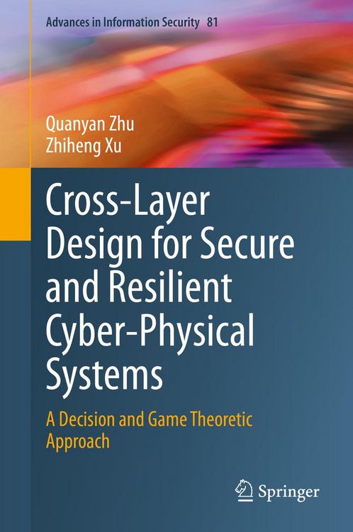 Produktbild: Cross-Layer Design for Secure and Resilient Cyber-Physical Systems