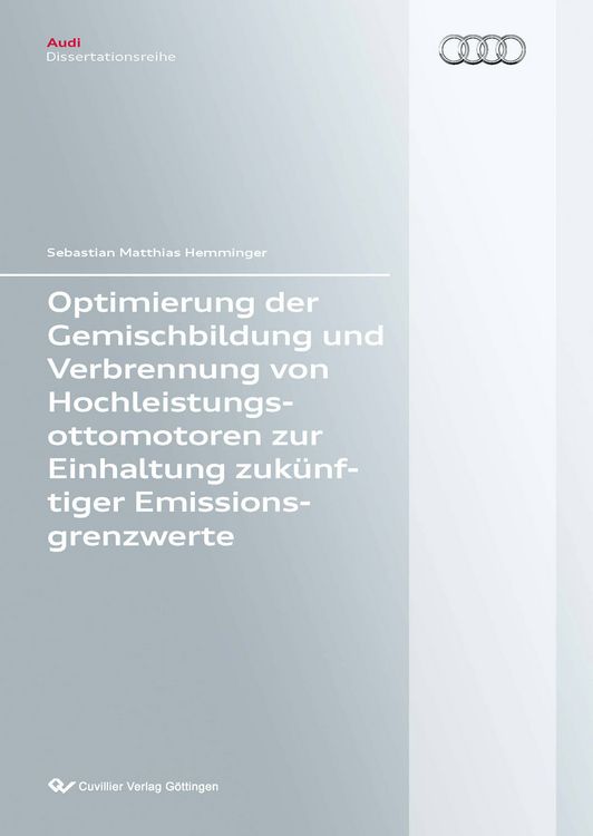 Produktbild: Optimierung der Gemischbildung und Verbrennung von Hochleistungsottomotoren zur Einhaltung zuk&uuml;nftiger Emissionsgrenzwerte
