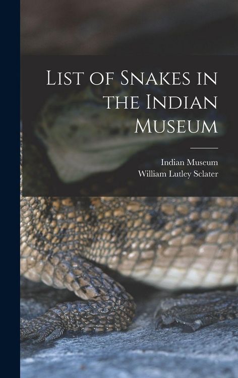 Produktbild: List of Snakes in the Indian Museum