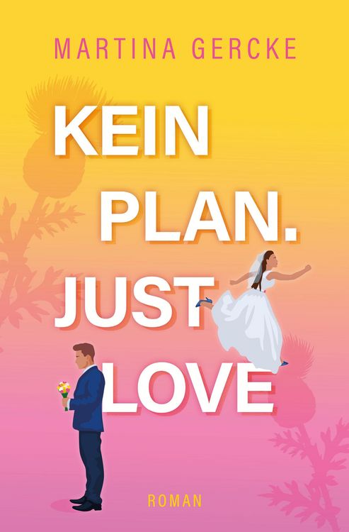 Produktbild: Kein Plan. Just Love.