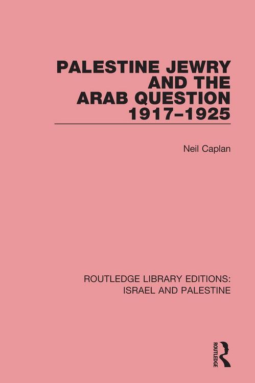 Produktbild: Palestine Jewry and the Arab Question, 1917-1925 (RLE Israel and Palestine)