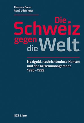 Produktbild: Die Schweiz gegen die Welt