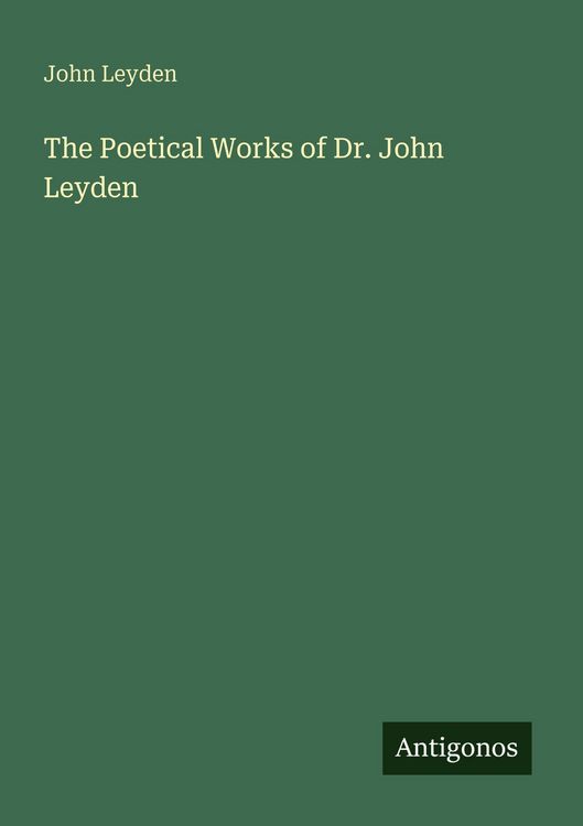 Produktbild: The Poetical Works of Dr. John Leyden