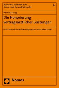 Produktbild: Die Honorierung vertrags&auml;rztlicher Leistungen