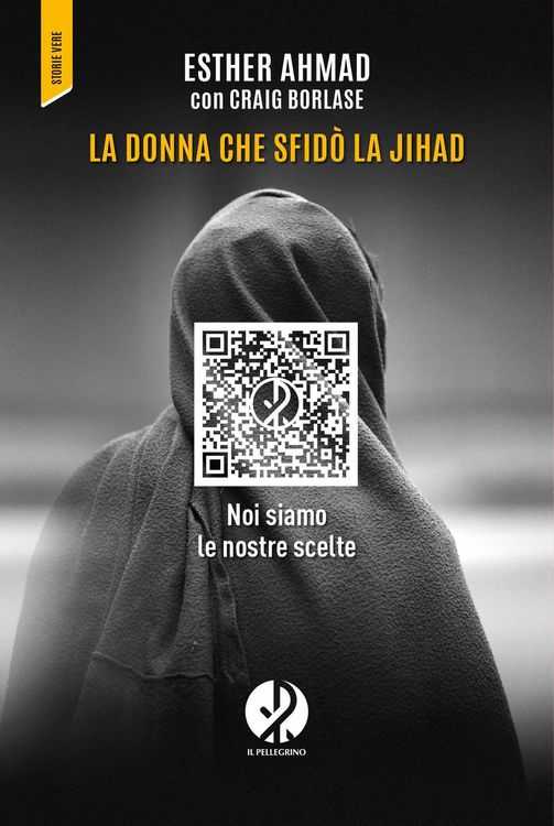 Produktbild: La donna che sfid&ograve; la jihad. Noi siamo le nostre scelte