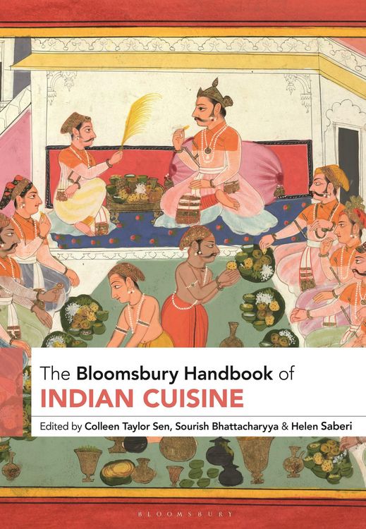 Produktbild: The Bloomsbury Handbook of Indian Cuisine