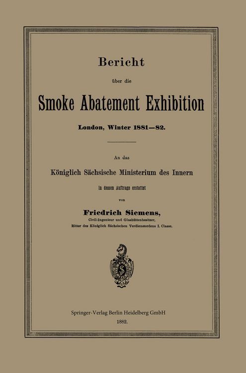 Produktbild: Bericht &uuml;ber die Smoke Abatement Exhibition, London, Winter 1881&ndash;82