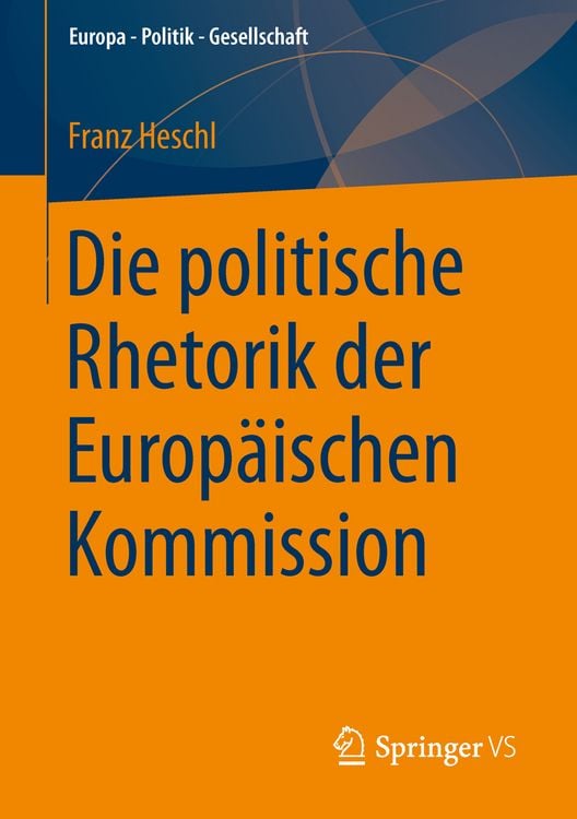 Produktbild: Die politische Rhetorik der Europ&auml;ischen Kommission