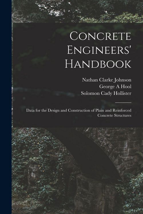 Produktbild: Concrete Engineers' Handbook; Data for the Design and Construction of Plain and Reinforced Concrete Structures