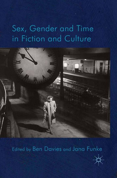 Produktbild: Sex, Gender and Time in Fiction and Culture