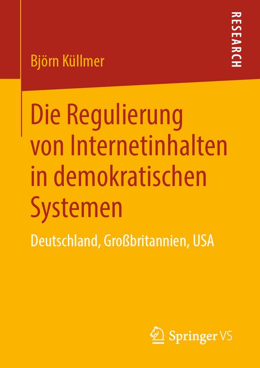 Produktbild: Die Regulierung von Internetinhalten in demokratischen Systemen