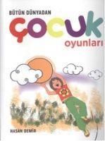 Produktbild: B&uuml;t&uuml;n D&uuml;nyadan Cocuk Oyunlari