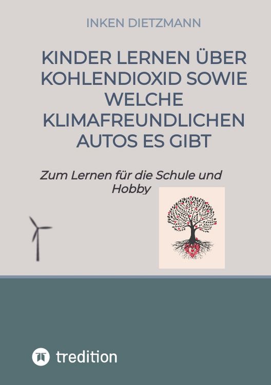 Produktbild: Kinder lernen &uuml;ber Kohlendioxid sowie welche Klimafreundlichen Autos es gibt