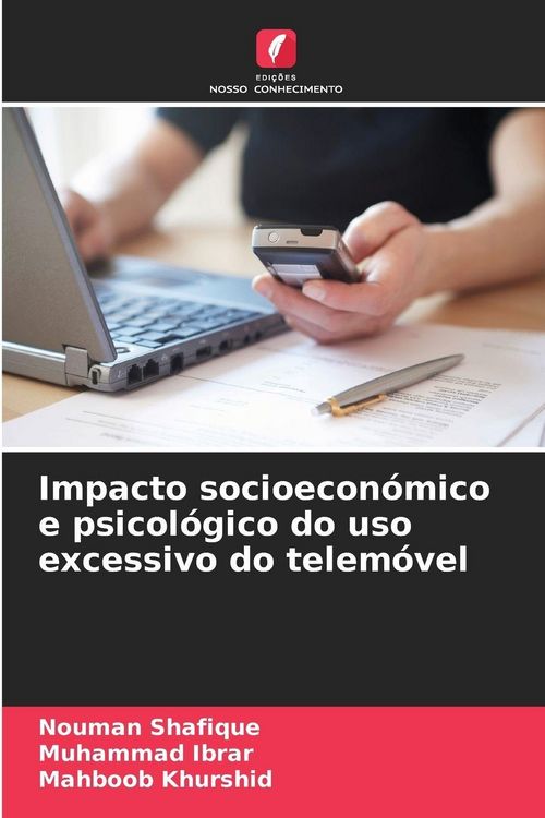 Produktbild: Impacto socioecon&oacute;mico e psicol&oacute;gico do uso excessivo do telem&oacute;vel