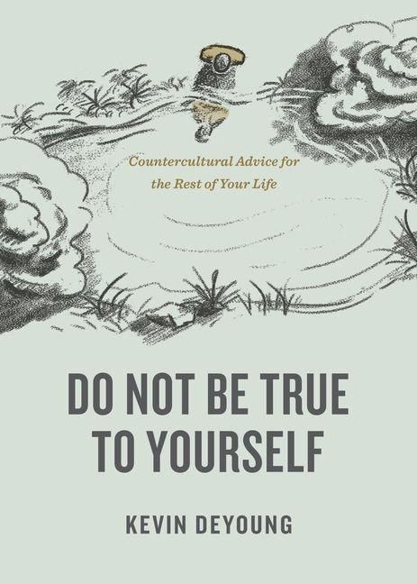Produktbild: Do Not Be True to Yourself
