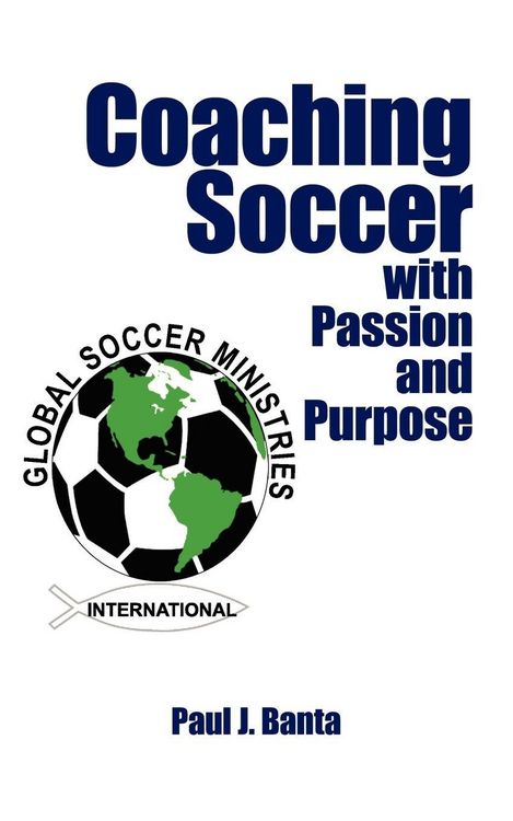 Produktbild: Coaching Soccer with Passion and Purpose