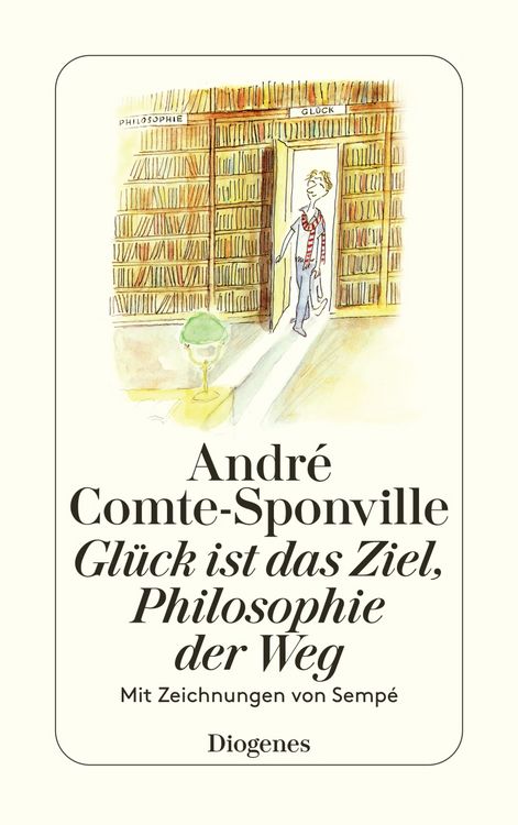 Produktbild: Gl&uuml;ck ist das Ziel, Philosophie der Weg