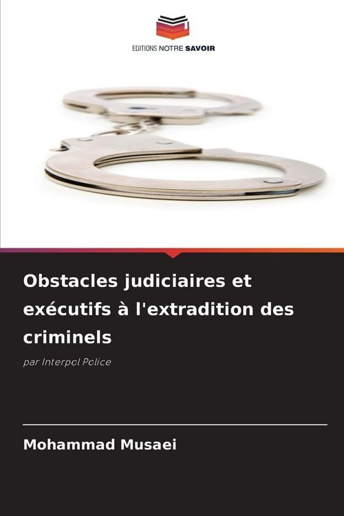 Produktbild: Obstacles judiciaires et ex&eacute;cutifs &agrave; l'extradition des criminels