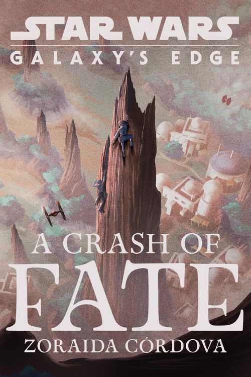 Produktbild: Star Wars: Galaxy's Edge: A Crash of Fate