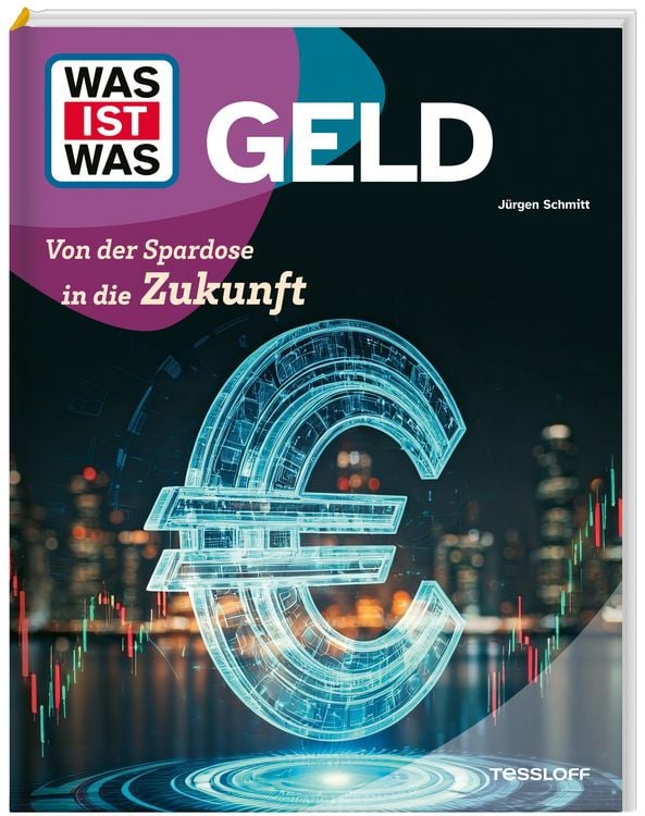 Produktbild: WAS IST WAS Geld. Von der Spardose in die Zukunft