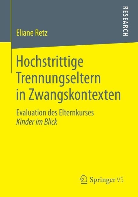 Produktbild: Hochstrittige Trennungseltern in Zwangskontexten