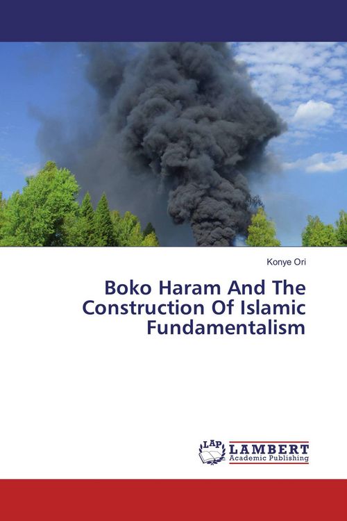 Produktbild: Boko Haram And The Construction Of Islamic Fundamentalism