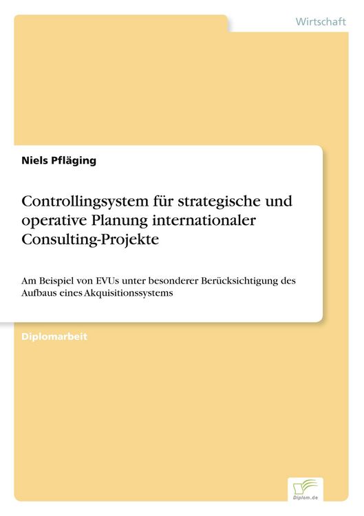 Produktbild: Controllingsystem f&uuml;r strategische und operative Planung internationaler Consulting-Projekte