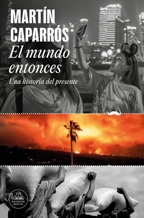 Produktbild: El Mundo Entonces: Una Historia del Presente / The World Then: A History of the Present
