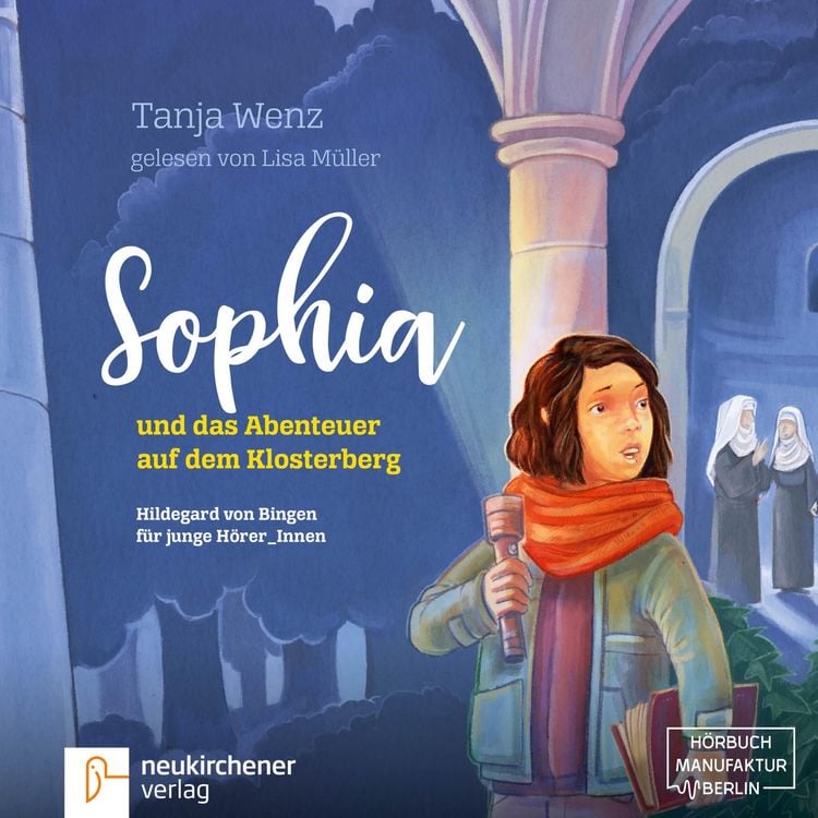 Produktbild: Sophia und das Abenteuer auf dem Klosterberg - Hildegard von Bingen f&uuml;r junge H&ouml;rerInnen (ungek&uuml;rzt)