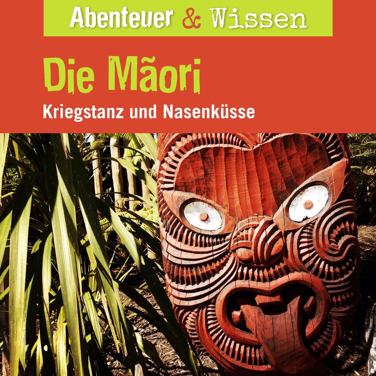 Bild vom Artikel Abenteuer & Wissen, Die Maori - Kriegstanz und Nasenküsse vom Autor Joscha Remus