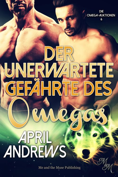 Bild vom Artikel Der unerwartete Gefährte des Omegas vom Autor April Andrews