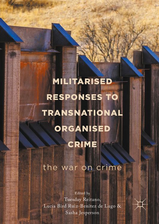 Produktbild: Militarised Responses to Transnational Organised Crime