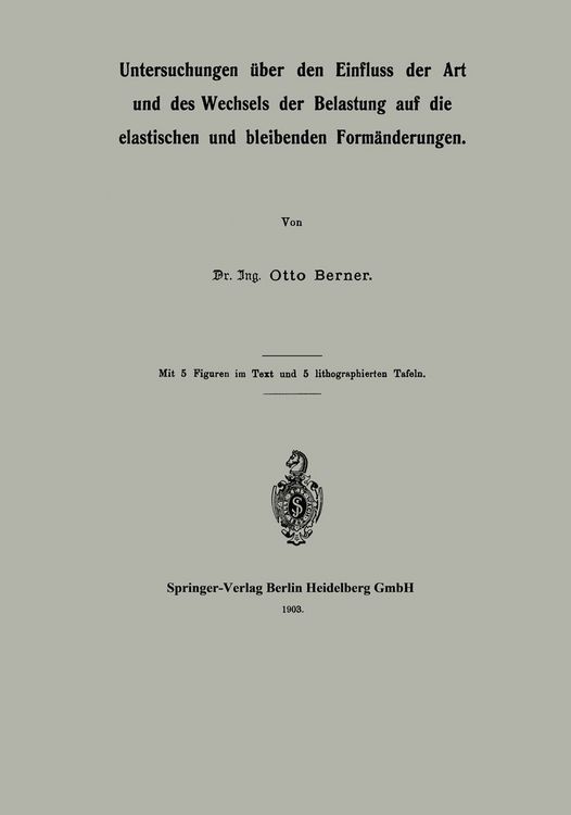 Produktbild: Untersuchungen &uuml;ber den Einfluss der Art und des Wechsels der Belastung auf die elastischen und bleibenden Form&auml;nderungen