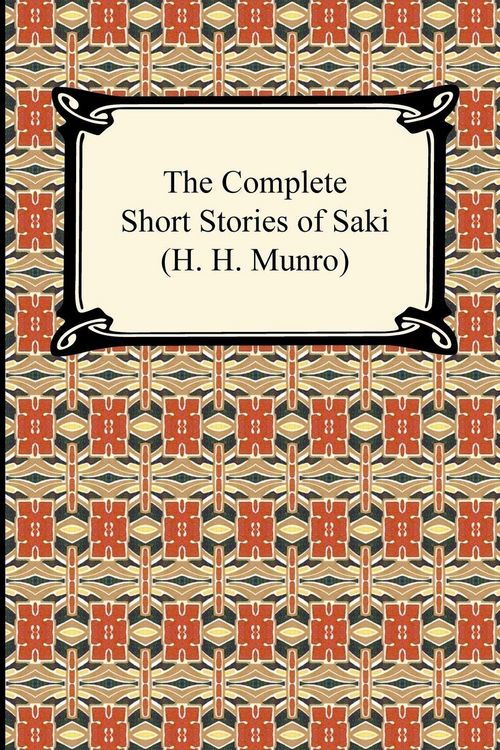 Produktbild: The Complete Short Stories of Saki (H. H. Munro)