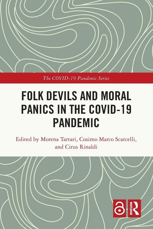 Produktbild: Folk Devils and Moral Panics in the COVID-19 Pandemic