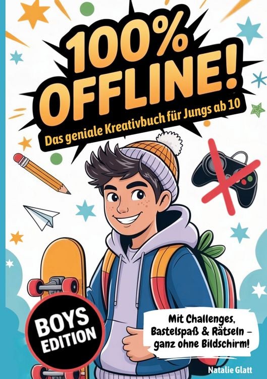 Produktbild: Geschenk Junge 10 Jahre | 100% offline - Das geniale Kreativbuch f&uuml;r Jungs ab 10 Jahren mit Challenges, Bastelspa&szlig; & R&auml;tseln - ganz ohne Bildschirm!: