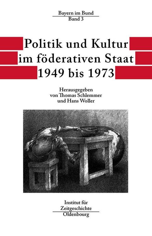 Produktbild: Politik und Kultur im f&ouml;derativen Staat 1949 bis 1973