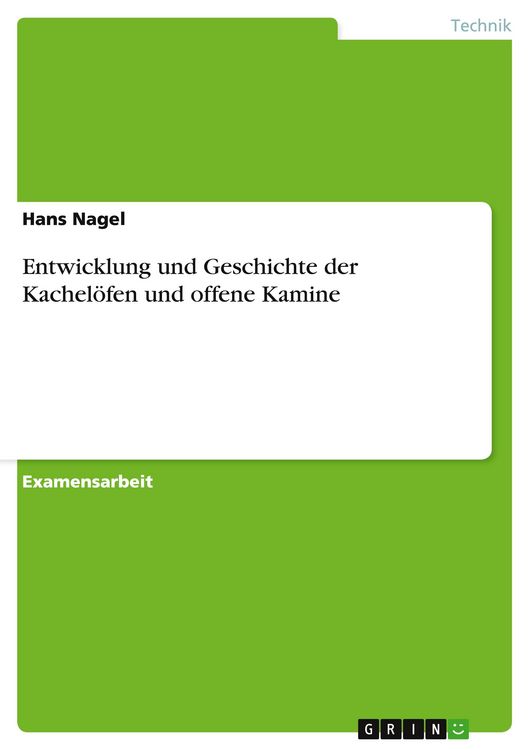 Produktbild: Entwicklung und Geschichte der Kachel&ouml;fen und offene Kamine