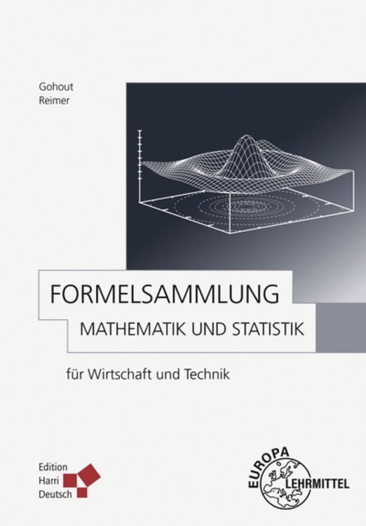Gohout, W: Formelsammlung Mathematik und Statistik