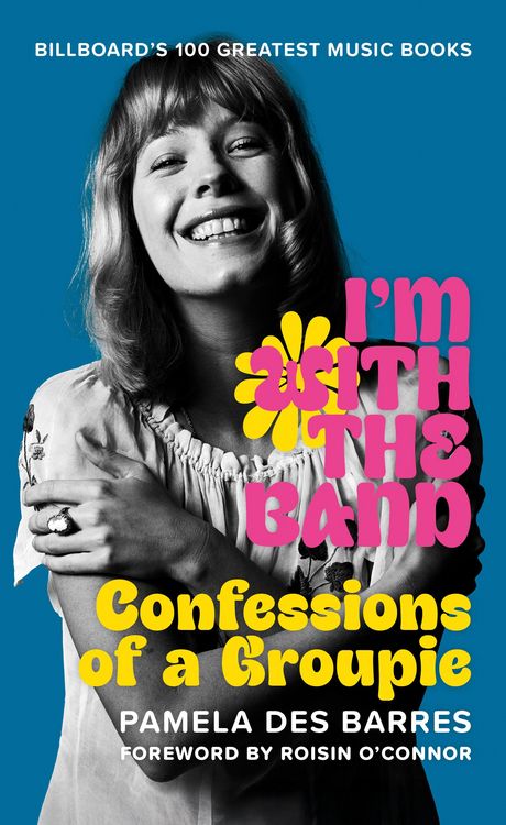 Produktbild: I'm With the Band: Confessions of a Groupie