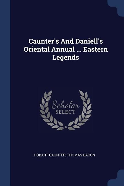 Produktbild: Caunter's And Daniell's Oriental Annual ... Eastern Legends