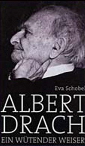 Produktbild: Albert Drach - Ein w&uuml;tender Weiser