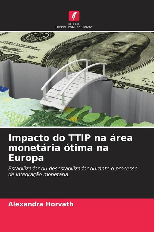 Produktbild: Impacto do TTIP na &aacute;rea monet&aacute;ria &oacute;tima na Europa