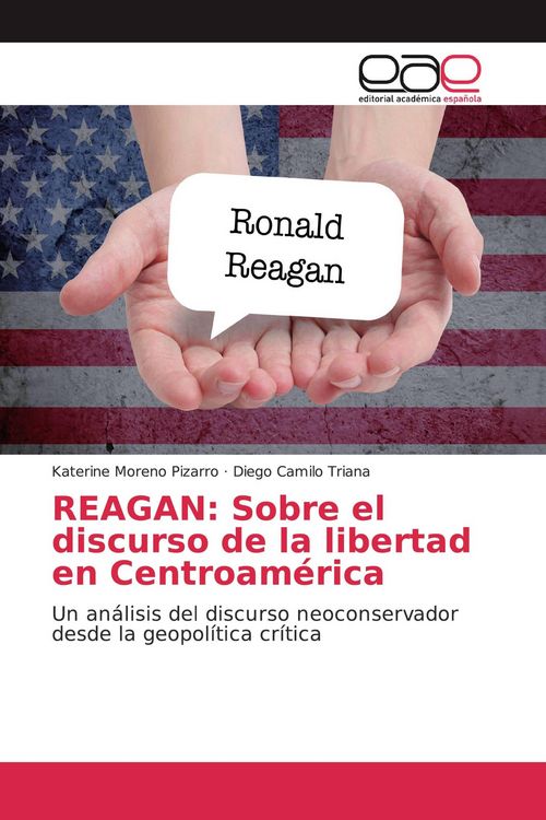Produktbild: REAGAN: Sobre el discurso de la libertad en Centroam&eacute;rica