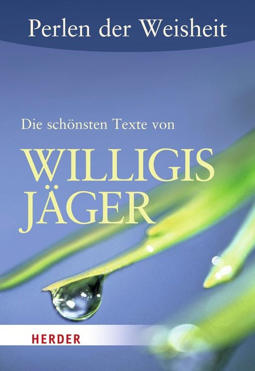 Produktbild: Perlen der Weisheit: Die schönsten Texte von Willigis Jäger