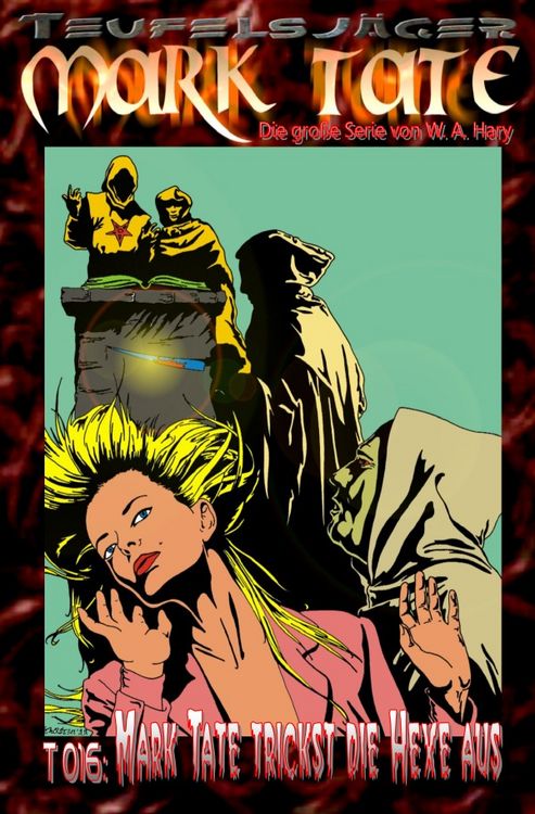 Produktbild: TEUFELSJ&Auml;GER MARK TATE / TEUFELSJ&Auml;GER Mark Tate 016: Mark Tate trickst die Hexe aus