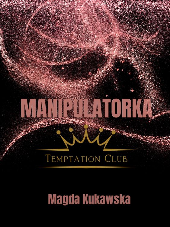Produktbild: Manipulatorka. Temptation Club tom 3
